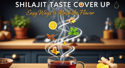 Shilajit Taste Cover Up: Easy Ways to Mask the Flavor