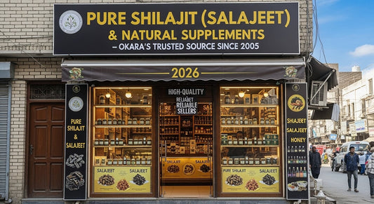Where to Buy Pure Shilajit (Salajeet) in Okara 2026 – High-Quality & Reliable Sellers