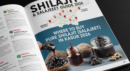 Where to Buy Pure Shilajit (Salajeet) in Kasur 2026 – Verified & Trusted Sources