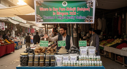 Where to Buy Pure Shilajit (Salajeet) in Mingora 2026 – Trusted & High-Quality Sellers