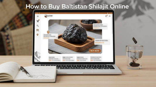 How to Buy Baltistan Shilajit Online