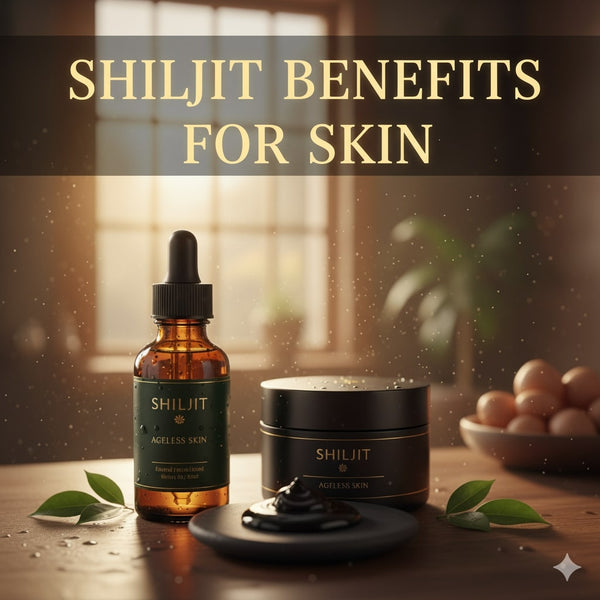 Top 7+ Shilajit (Shilajeet) Benefits for Skin Health and Anti-Aging