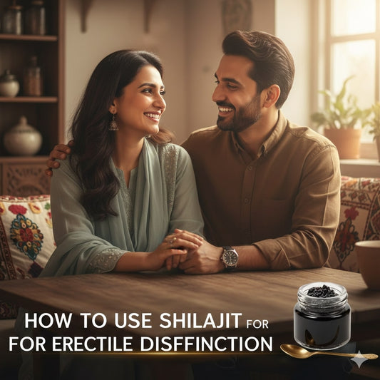 How to Use Shilajit for Erectile Dysfunction: Guide